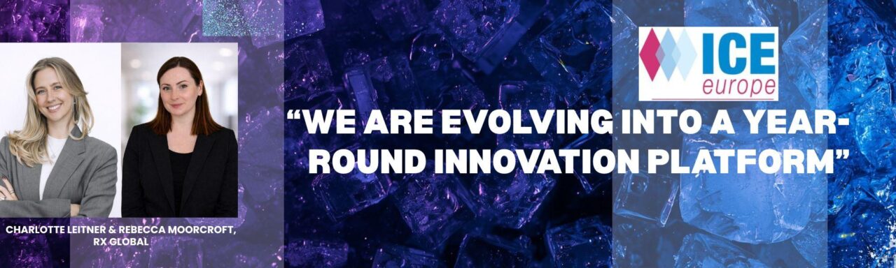 The Voice of Converting | ICE Europe as a year-round innovation platform